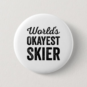 Werelds Okéste Skifun Funny Sarcastisch Sneeuw Wat Ronde Button 5,7 Cm