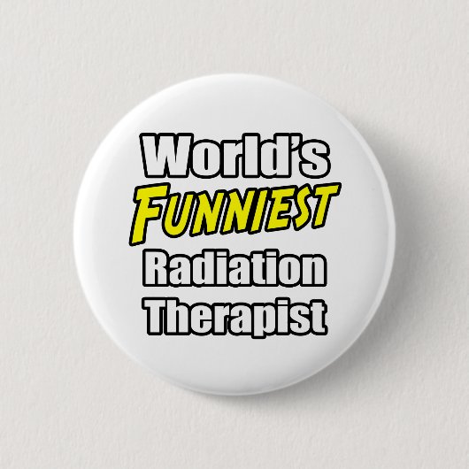 Wereldste stralingstherapie ter wereld ronde button 5,7 cm (Voorkant)
