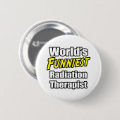 Wereldste stralingstherapie ter wereld ronde button 5,7 cm (Voorkant /achterkant)