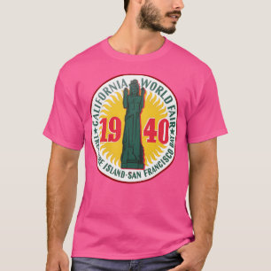 Wereldtentoonstelling 1940 San Francisco Treasure T-shirt