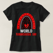 Wereldtuberculosedag regenboog- TB-oorlogen T-shirt (Design voorkant)