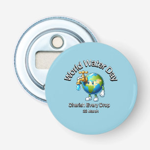 Wereldwaterdag. Koester elke druppel. Button Flesopener
