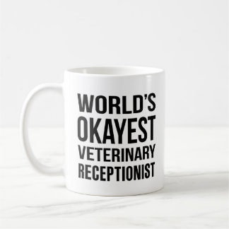 Wereldwerelden Okayest Veterinary Receptionist Koffiemok