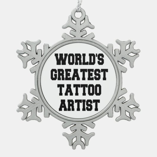 Wereldwijd de grootste artiest in Tattoo Tin Sneeuwvlok Ornament (Voorkant)