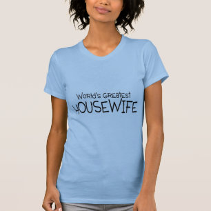 Wereldwijd grootste huisvrouw t-shirt
