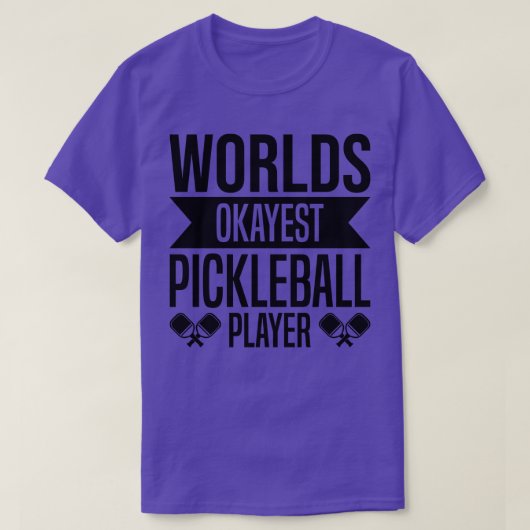 Wereldwijd Okayest Pickleball Player Funny Pickleb T-shirt (Design voorkant)