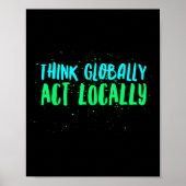 Wereldwijd wereldwijd lokaal milieubewust denken poster (Voorkant)