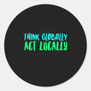 Wereldwijd wereldwijd lokaal milieubewust denken ronde sticker