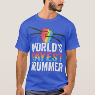 Wereldwijde Gayest Drummer Gay Drummer LGBTQ Gay P T-shirt