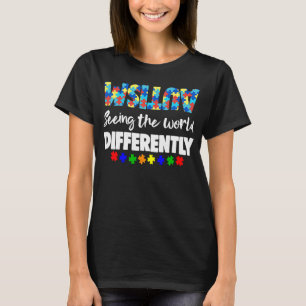 Wereldwijde, gekke vrouwen Autisme Awarenes T-shirt