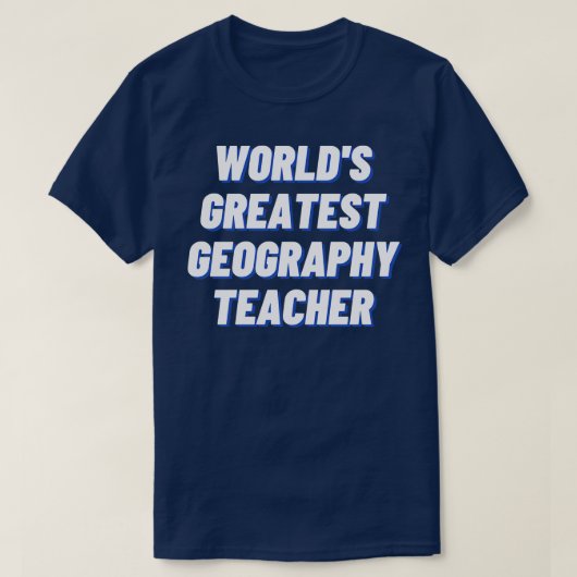 Wereldwijde geografische leraar t-shirt (Design voorkant)