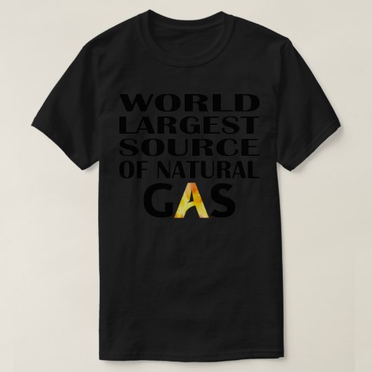 Wereldwijde grootste aardgasbron 1 t-shirt (Design voorkant)