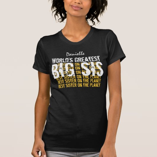Wereldwijde GROOTSTE BIG SIS V05 T-shirt (Voorkant)
