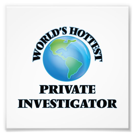 Wereldwijde hotste particuliere onderzoeker foto afdruk (Voorkant)