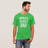 WERELDWIJDE OKAYEST DAD T-SHIRT (Voorkant volledig)