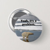 Wereldwijde opwarming ronde button 5,7 cm (Voorkant /achterkant)