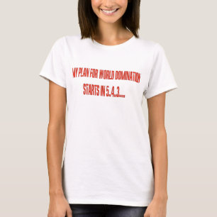 Wereldwijde overheersing T-shirt