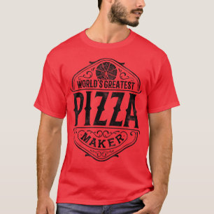Wereldwijde Pizza Maker Pizzeria Italiaans voedsel T-shirt
