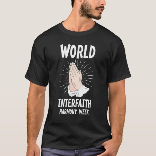 Wereldwijde Week van de Harmonie van interreligie T-shirt (Voorkant)