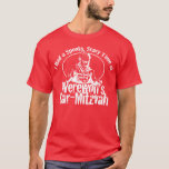 Werewolf Bar Mitzvah T-shirt<br><div class="desc">Je kent het populaire hit song geschreven en gepresteerd door Tracy Jordan. Nu kun je het shirt laten maken dat ik heb gemaakt om dat lied te eren. (in het hoesje dat je je afvroeg, zette ik me neer voor mijn eigen weerwolf foto). Dit is de donkere shirt slechts/witte versie...</div>