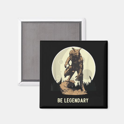 Werewolf Be Legendary Motivational Insrational  Magneet (Voorkant / Achterkant)