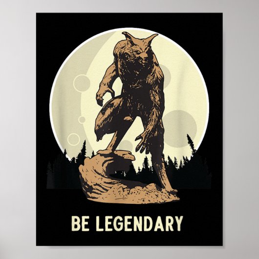 Werewolf Be Legendary Motivational Insrational Poster (Voorkant)