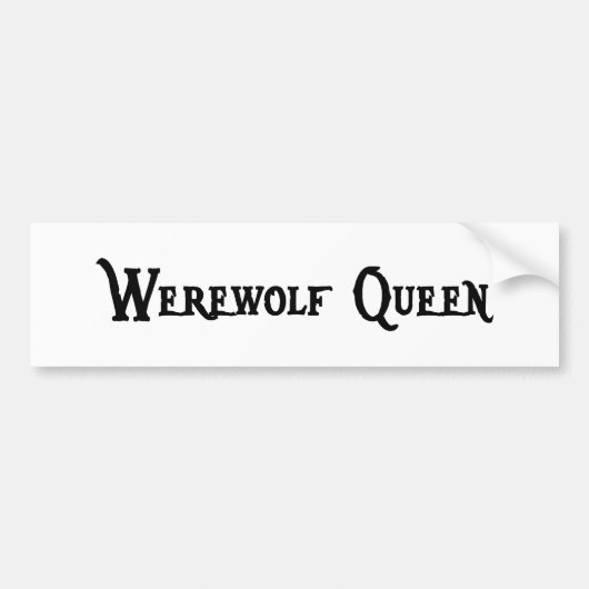 Werewolf Queen Bumpersticker (Voorkant)