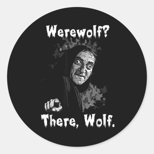 Werewolf_ There, Wolf. Funny Abby Normal Retro Com Ronde Sticker (Voorkant)