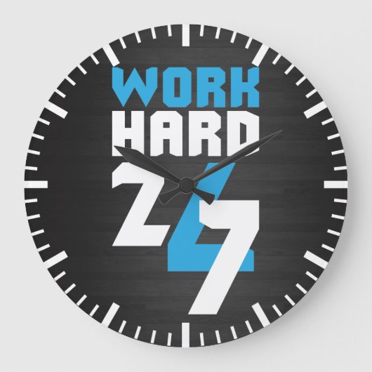 Werk 24/7 hard - Motivatie Grote Klok (Voorkant)