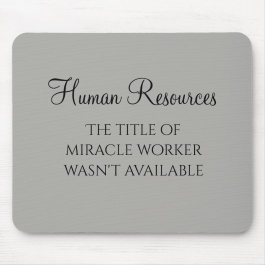 Werk aan de winkel Kantoor Humane Resources Humor  Muismat (Voorkant)