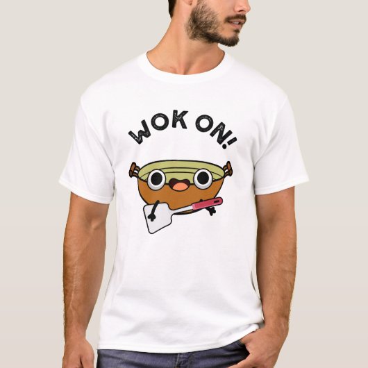 Werk aan grappige Chinese kookwoordgrappen T-shirt (Voorkant)