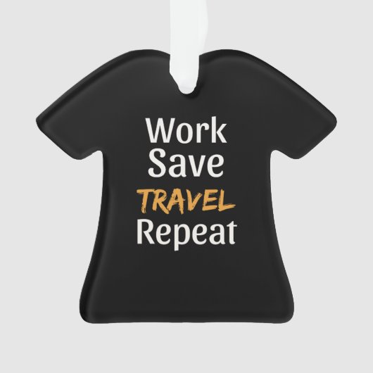 Werk Bespaar reizen Herhalen - Cool Broke Travelle Ornament (voorkant)