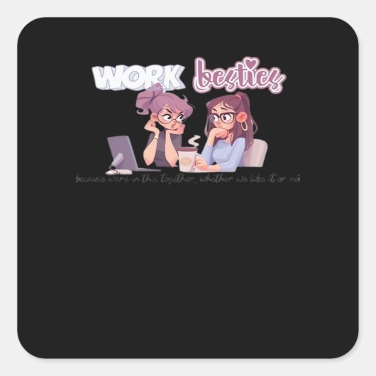 Werk besten in het samen klassieke vierkante sticker (Voorkant)