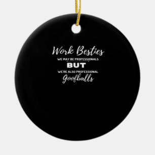 Werk Bestie Collega Kantoor Grappig Beste Vriendsc Keramisch Ornament