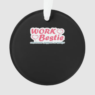 Werk Bestie Geschenken Quote Emotionele hulp Co-Wo Ornament