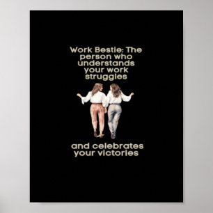 Werk Besties Classic Funny Meme Poster