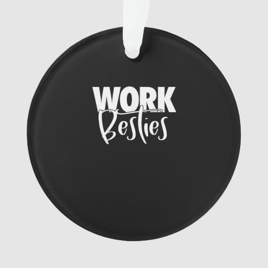 Werk Buddies - Werk Besties Ornament (voorkant)