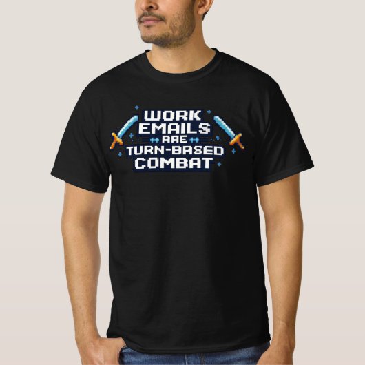 Werk-e-mails zijn een beurt-gebaseerde strijd grap t-shirt (Voorkant)