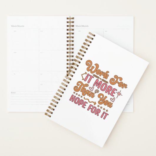 Werk er meer voor dan je er op hoopt planner (Display)