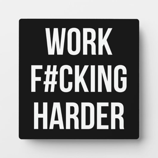 Werk F#cking Harder - Motivatie resultaat Fotoplaat (Voorkant)