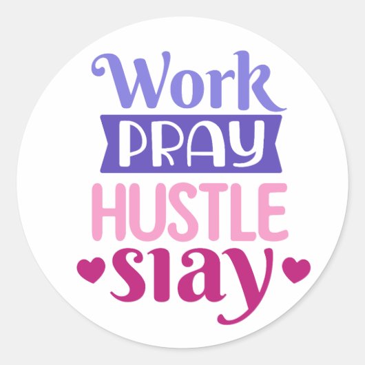Werk Gebed Hustle Slay Ronde Sticker (Voorkant)