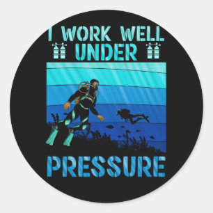 Werk goed onder druk duiken oceaanduiker ronde sticker