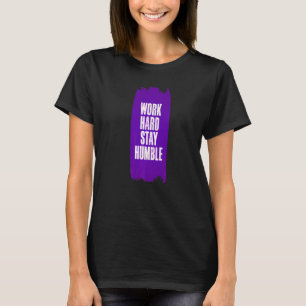 Werk hard - blijf goed - vun Birthday Gift Idee Pr T-shirt