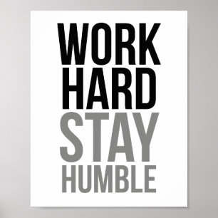 Werk hard, blijf nederig poster