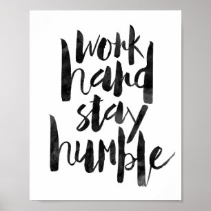 Werk hard, blijf nederig poster