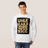 Werk hard, blijf nederig" T-shirt (Voorkant volledig)