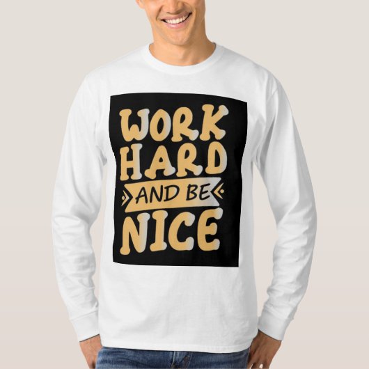 Werk hard, blijf nederig" T-shirt (Voorkant)