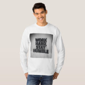 "Werk hard, blijf nederig" T-shirt (Voorkant volledig)