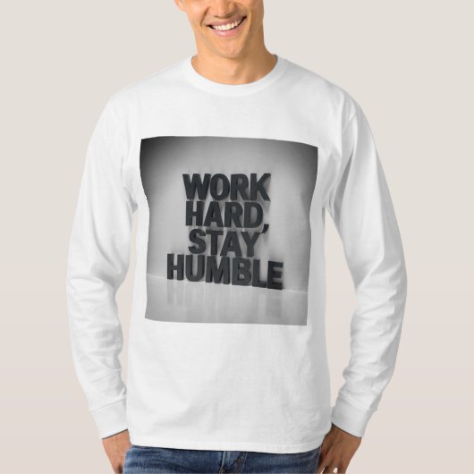 "Werk hard, blijf nederig" T-shirt (Voorkant)