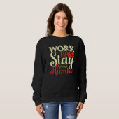 Werk hard Blijf nederig Trui (Voorkant volledig)